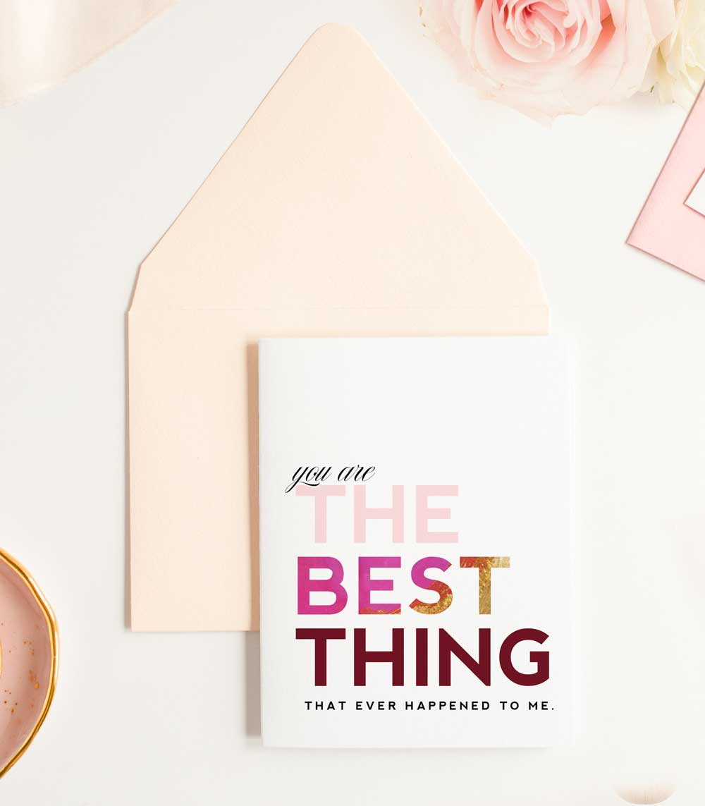 You Are The Best Thing Greeting Card