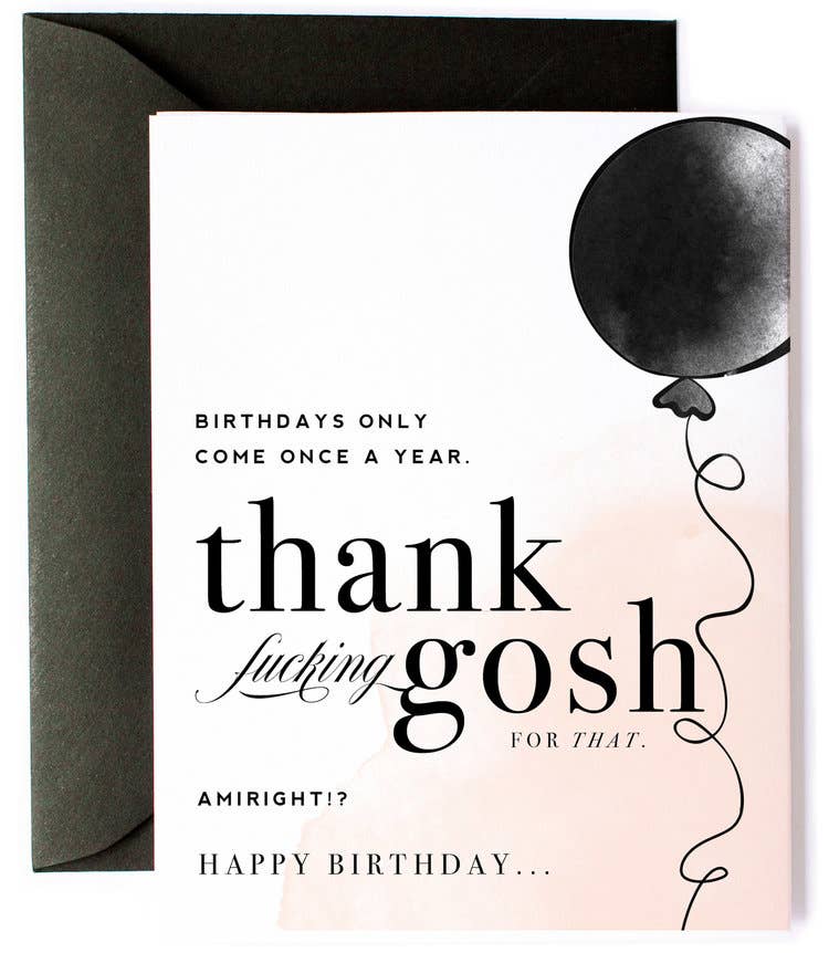 Birthday Once a Year, Funny Sarcastic Birthday Card
