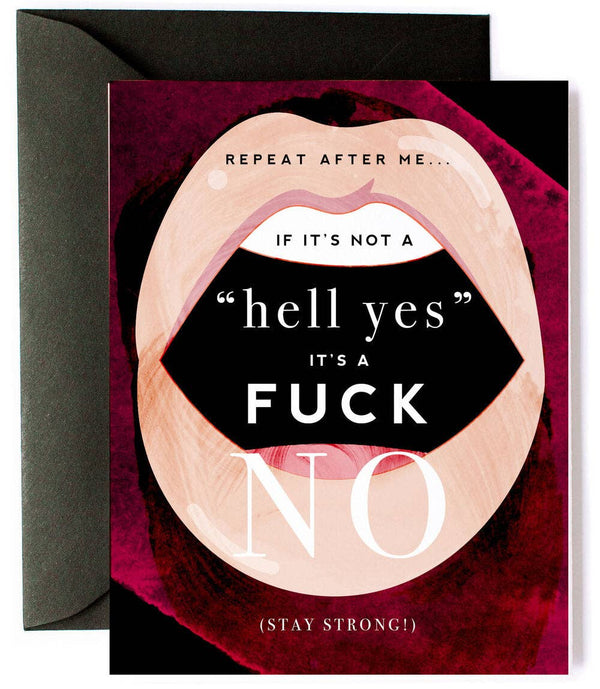 Hell Yes - F NO, Friendship & Encouragement Card