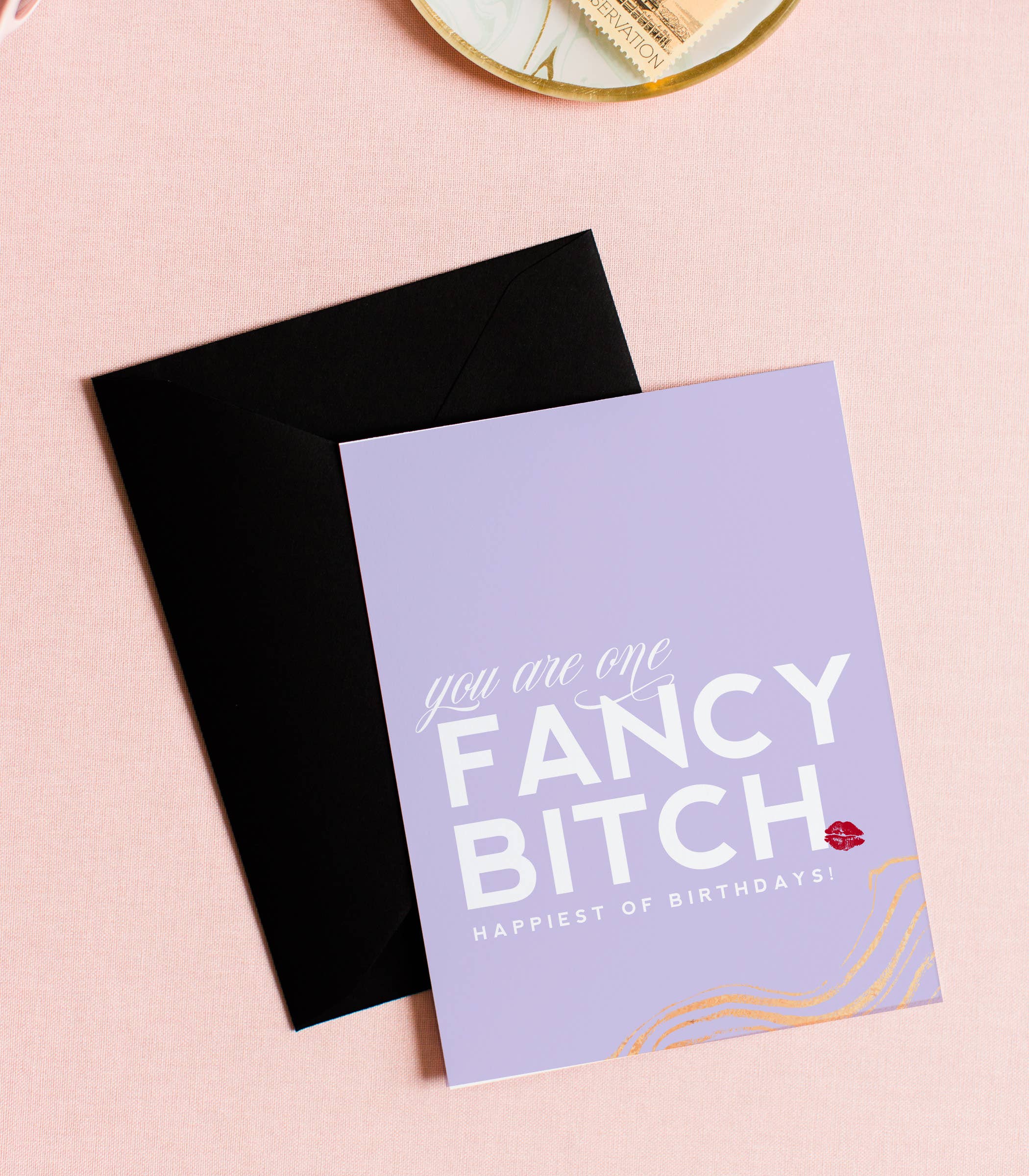 Fancy Bitch, Funny Birthday Greeting Card