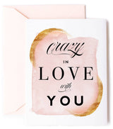 Crazy In Love With You Anniversary or Valentine Card