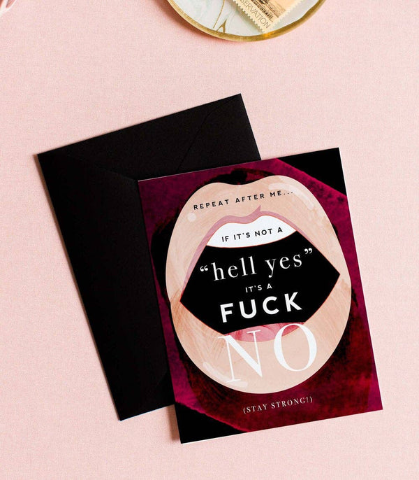 Hell Yes - F NO, Friendship & Encouragement Card