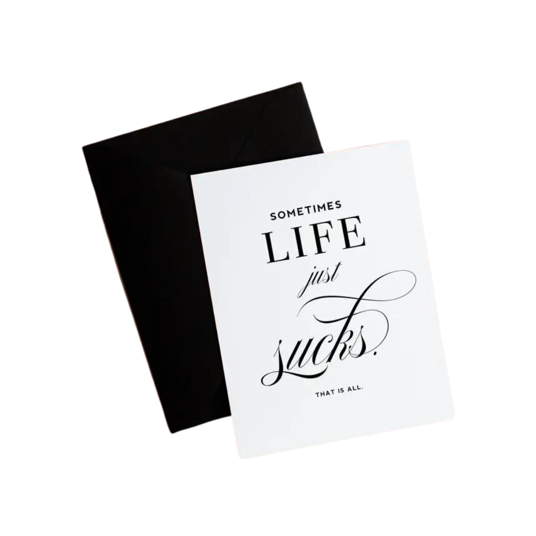 Life Sucks Card