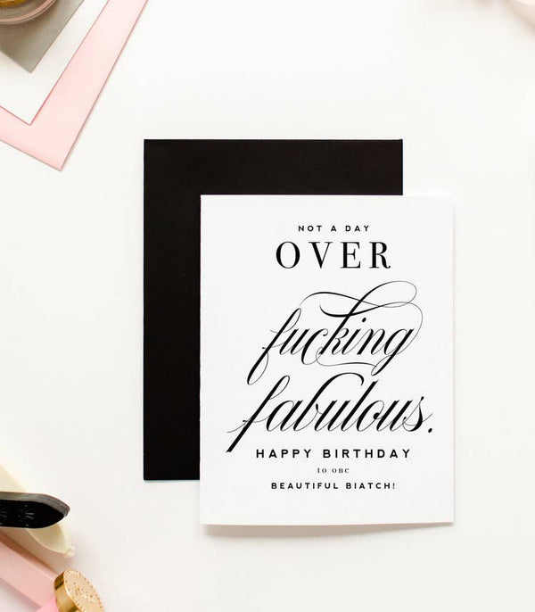 Not A Day Over Fabulous Birthday Card