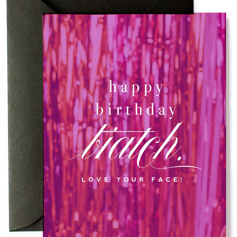 Happy Birthday Biatch Greeting Card