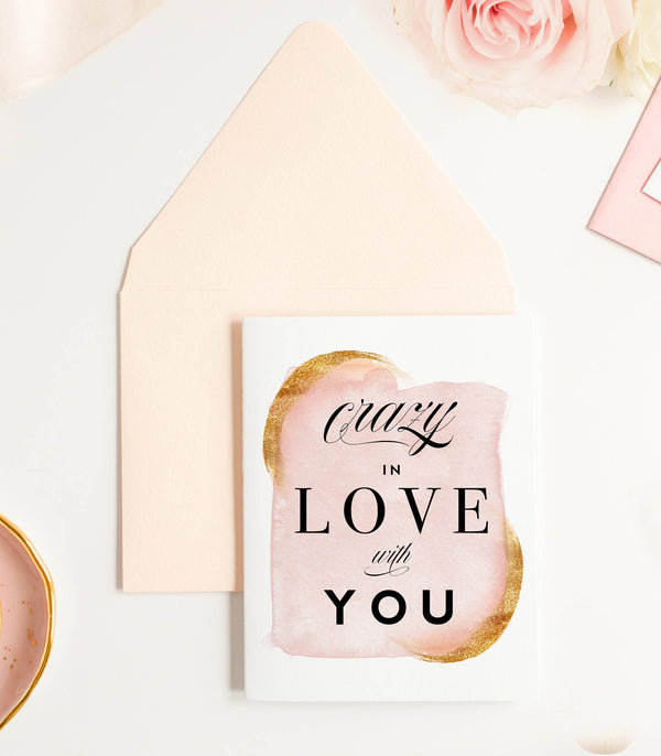 Crazy In Love With You Anniversary or Valentine Card