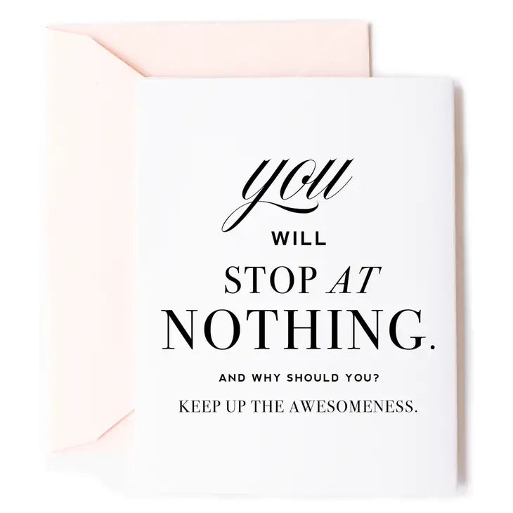 You Will Stop at Nothing Card