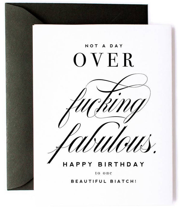 Not A Day Over Fabulous Birthday Card