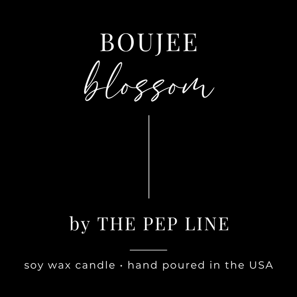 Boujee Blossom - Candle
