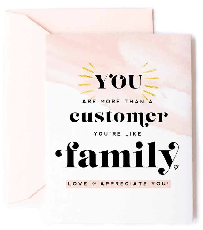Customer Like Family Card