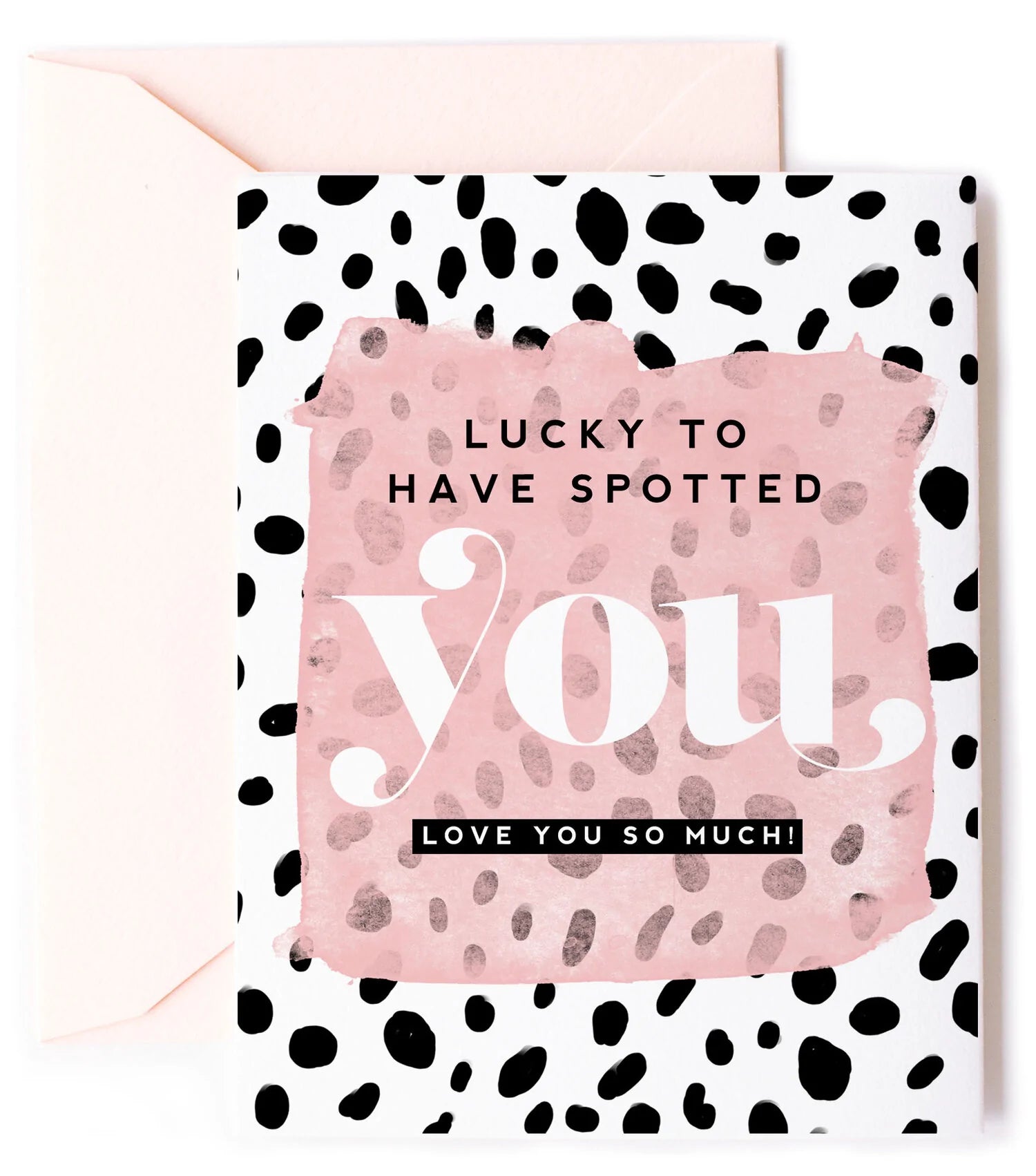 Spotted You, Love You Card