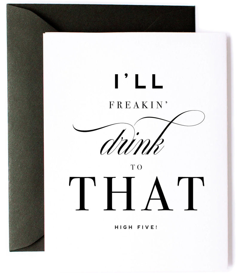 I'll Drink To That Card