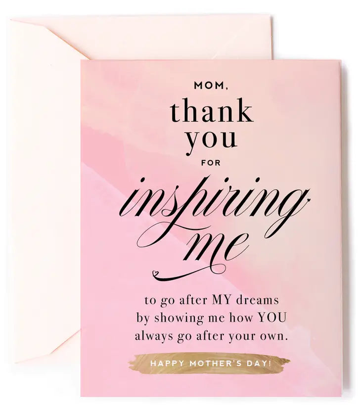 Inspiring Me Mother's Day Card